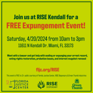 Florida Justice Center and RISE Dispensary 4/20 Expungement Event Flyer